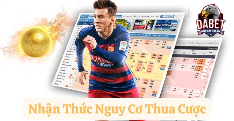 Nhận thức nguy cơ thua cược, làm chủ bản thân