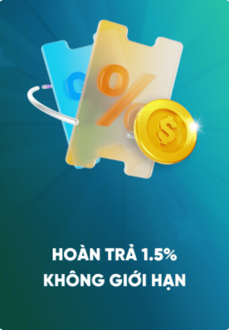 Hoàn trả thể thao 1.5% không giới hạn