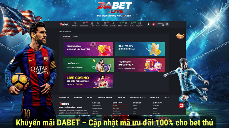 Khuyến mãi DABET - Cập nhật mã ưu đãi 100% cho bet thủ