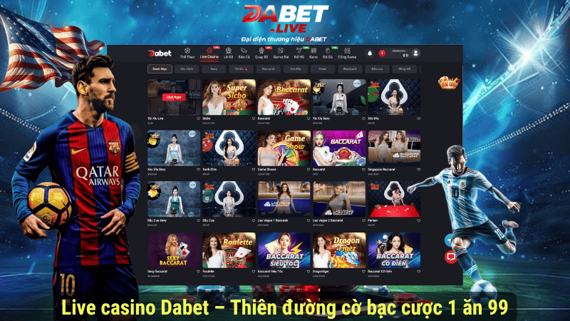 Live casino Dabet - Thiên đường cờ bạc cược 1 ăn 99