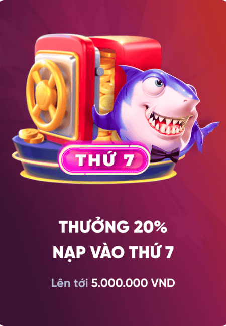 Thưởng nạp 20% mỗi thứ 7 hàng tuần